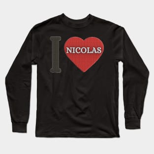 I LOVE NICOLAS Long Sleeve T-Shirt